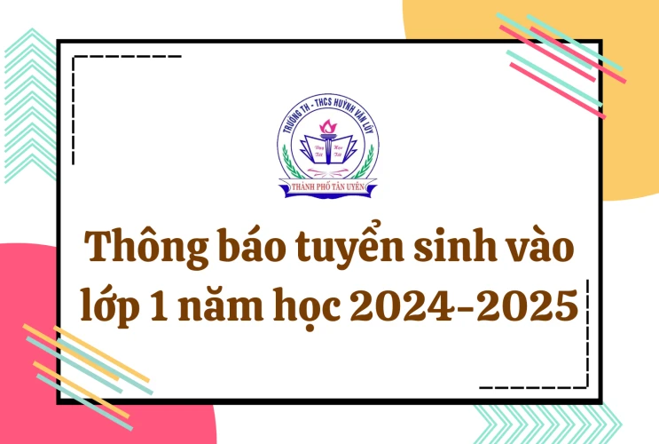 Thông báo tuyển sinh vào lớp 1 năm học 2024-2025