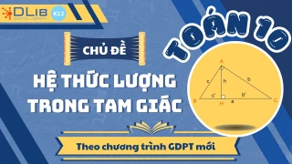 Toán 10 - Hệ Thức Lượng Trong Tam Giác