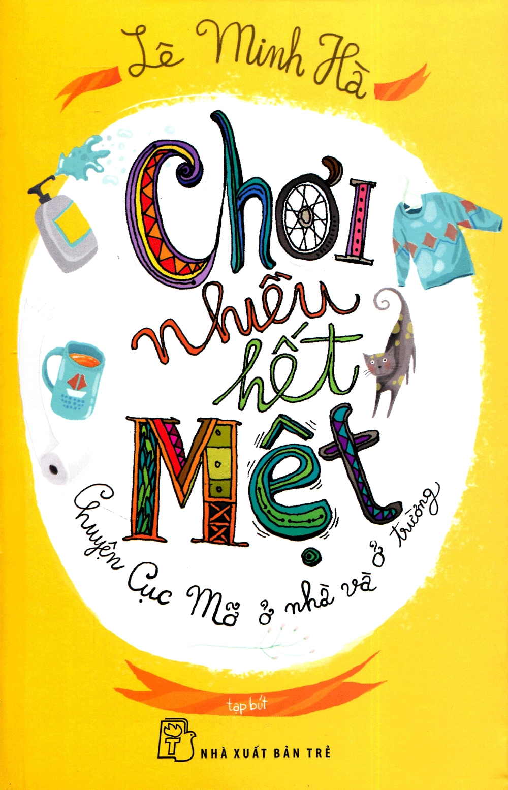 Chơi nhiều hết mệt