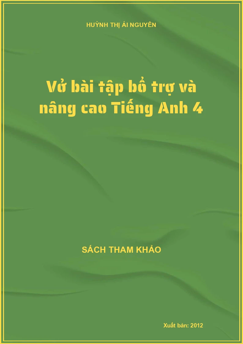 Vở bài tập bổ trợ và nâng cao Tiếng Anh 4