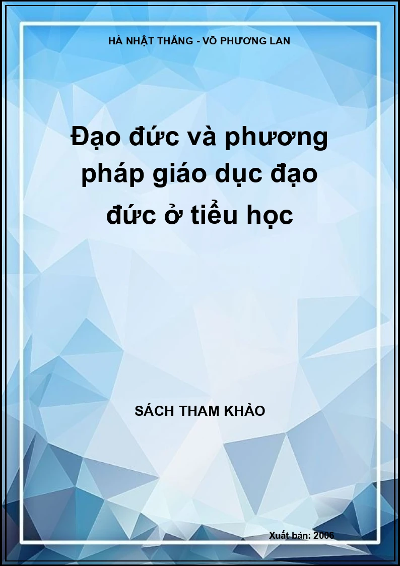Đạo đức và phương pháp giáo dục đạo đức ở tiểu học