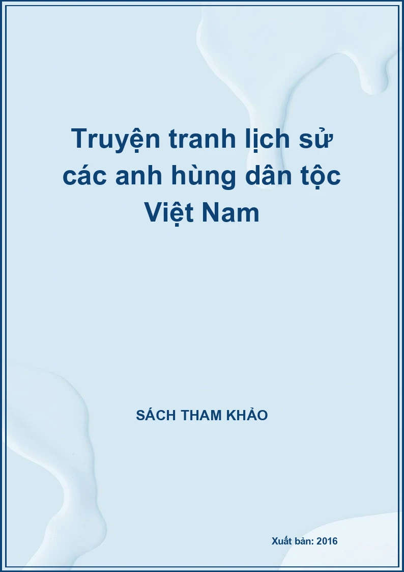Truyện tranh lịch sử các anh hùng dân tộc Việt Nam