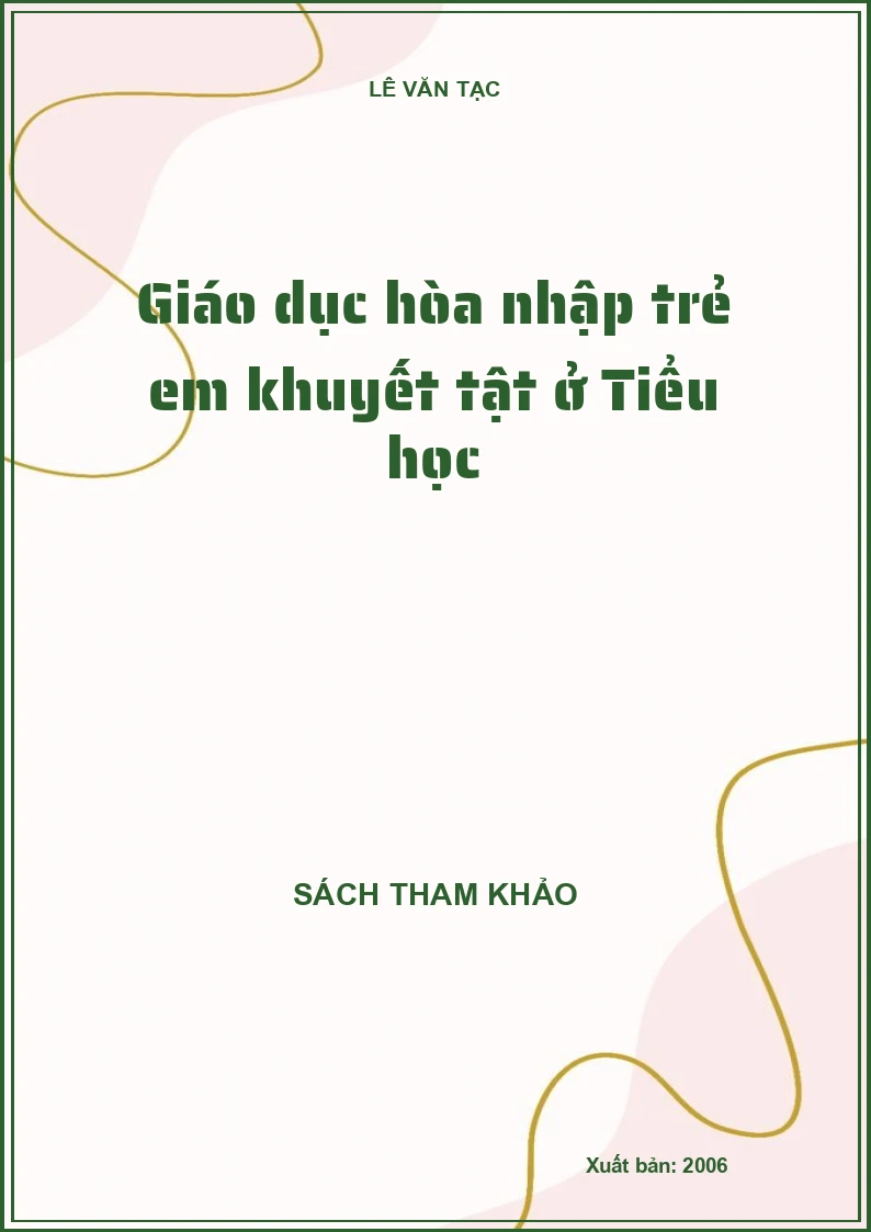 Giáo dục hòa nhập trẻ em khuyết tật ở Tiểu học