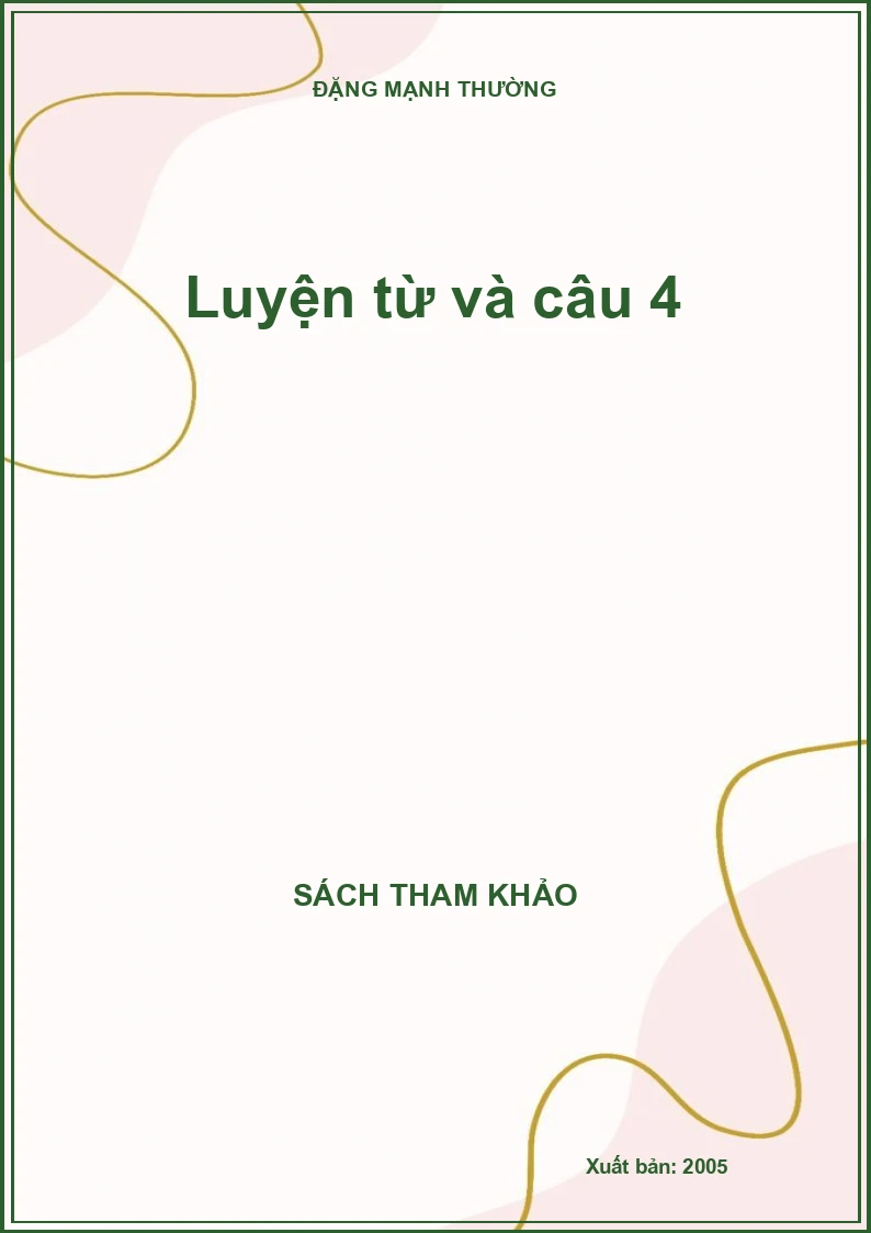 Luyện từ và câu 4
