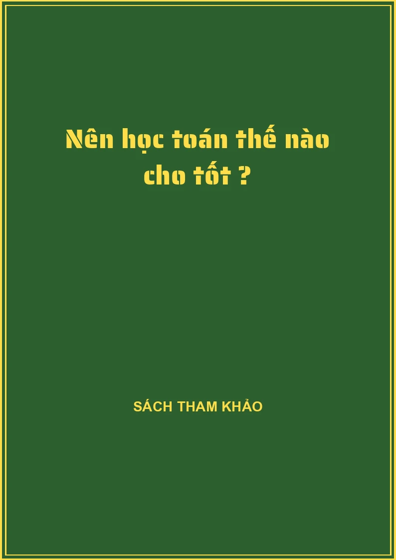 Nên học toán thế nào cho tốt ?