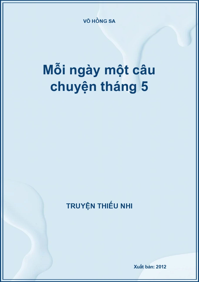 Mỗi ngày một câu chuyện tháng 5