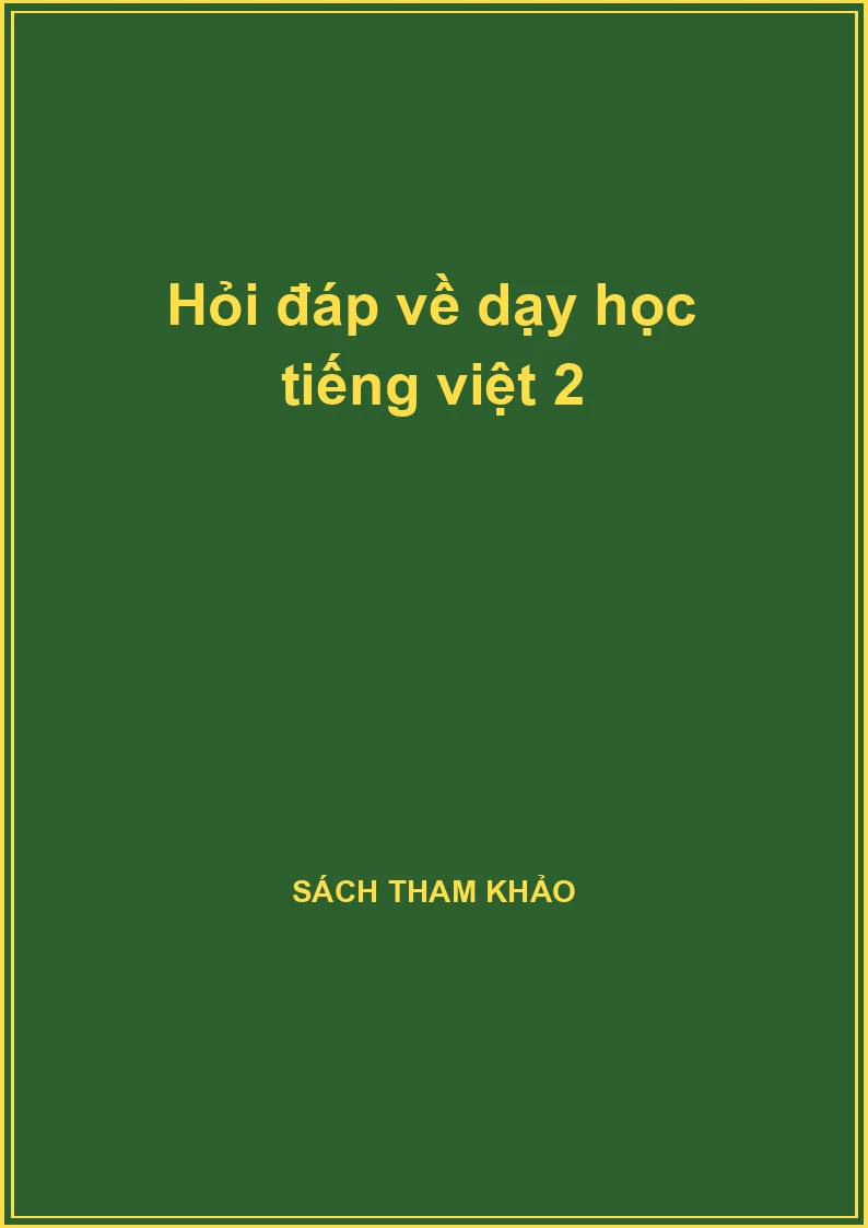 Hỏi đáp về dạy học tiếng việt 2