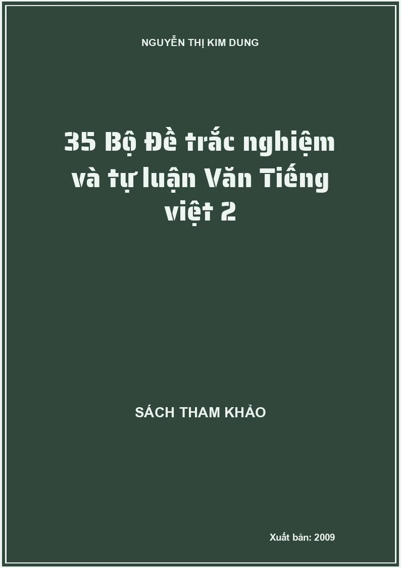 35 Bộ Đề trắc nghiệm và tự luận Văn Tiếng việt 2