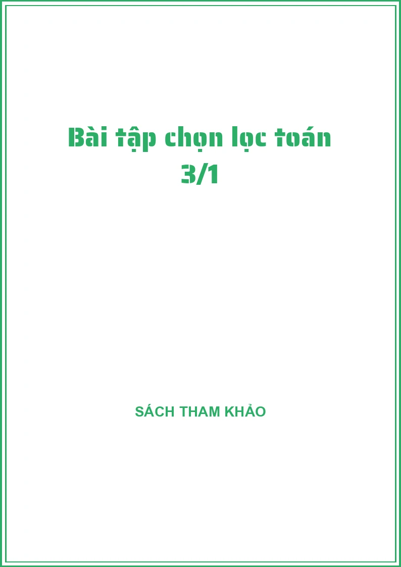 Bài tập chọn lọc toán 3/1
