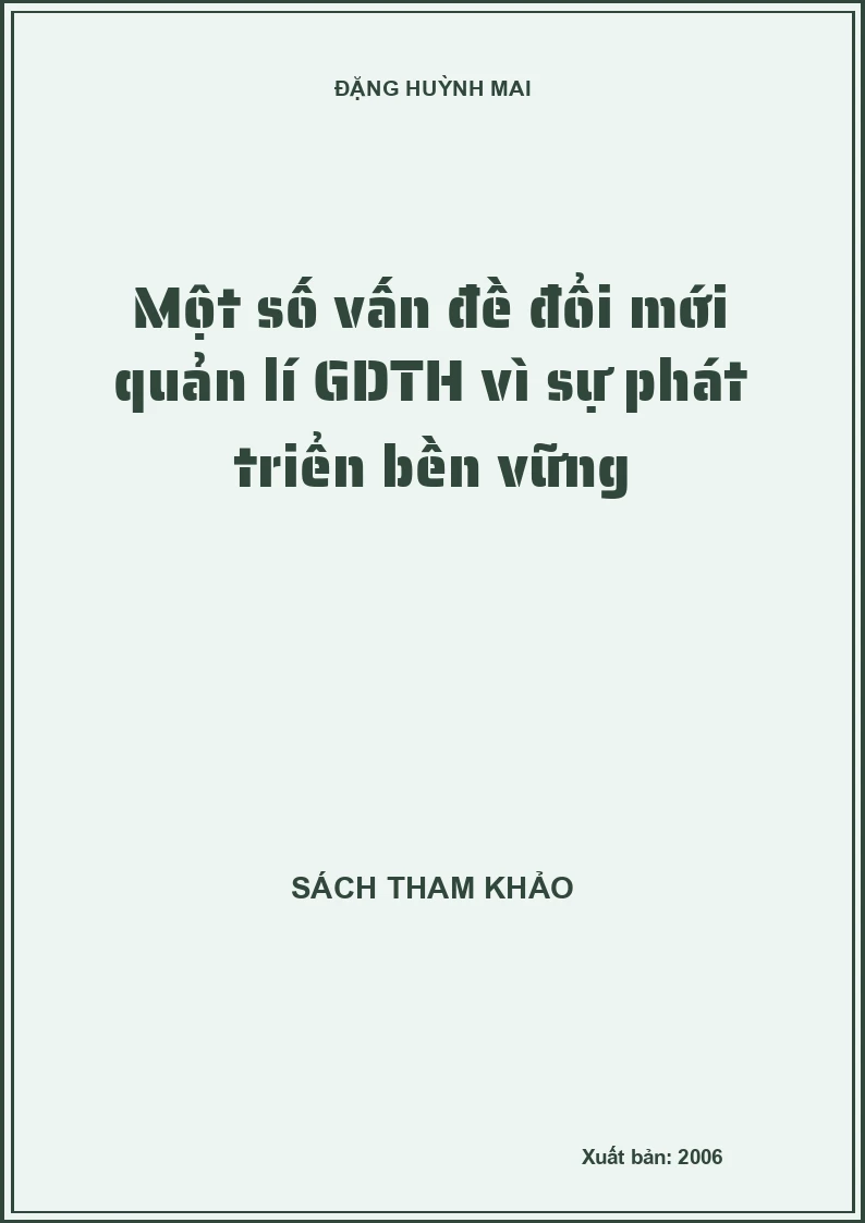 Một số vấn đề đổi mới quản lí GDTH vì sự phát triển bền vững