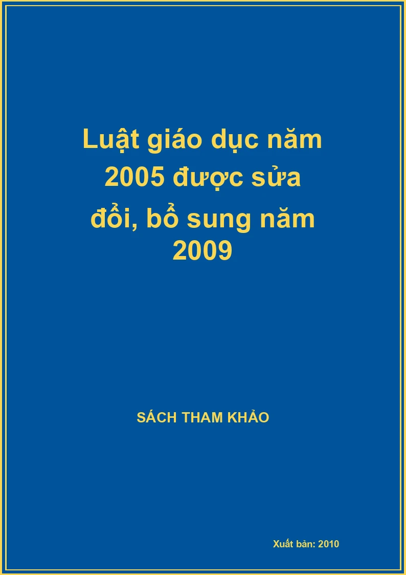 Luật giáo dục năm 2005 được sửa đổi, bổ sung năm 2009