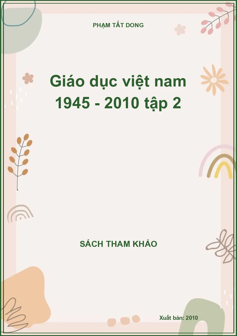 Giáo dục việt nam 1945 - 2010 tập 2