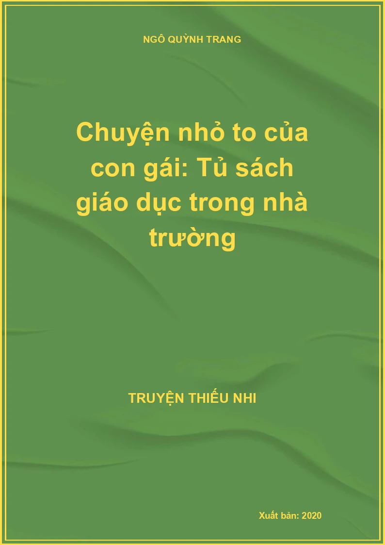 Chuyện nhỏ to của con gái: Tủ sách giáo dục trong nhà trường