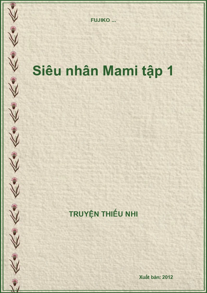Siêu nhân Mami tập 1