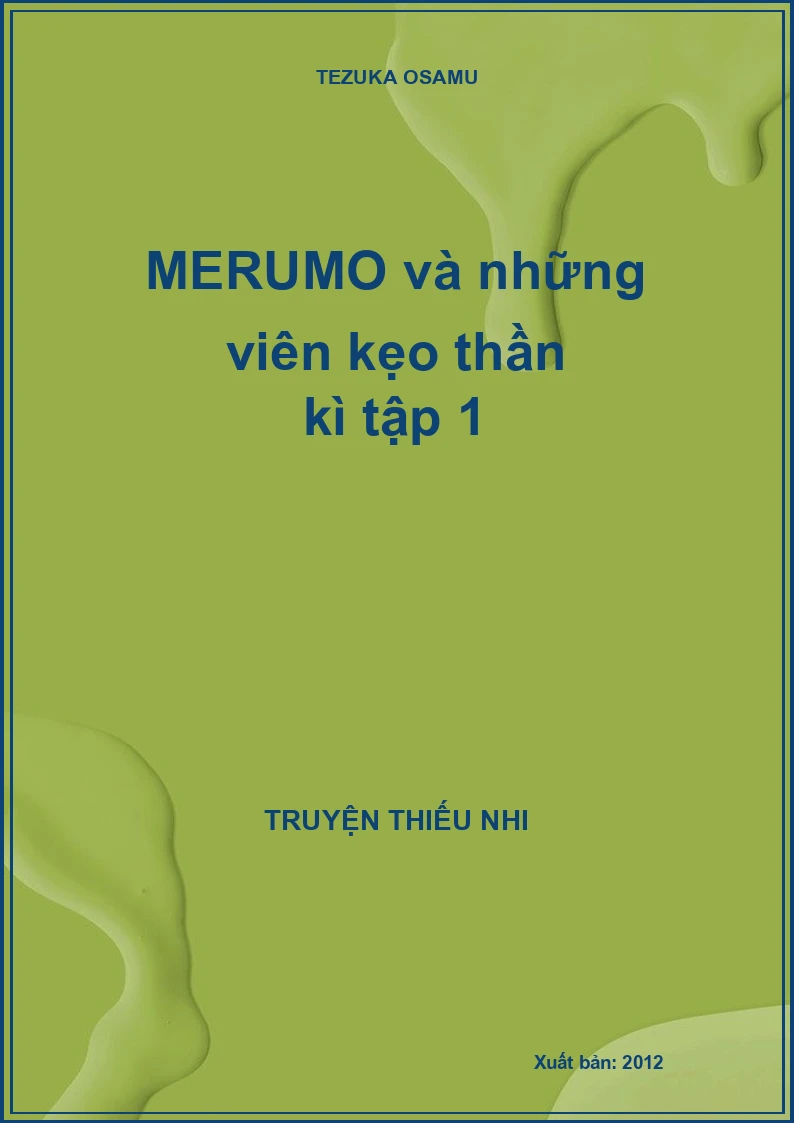 MERUMO và những viên kẹo thần kì tập 1