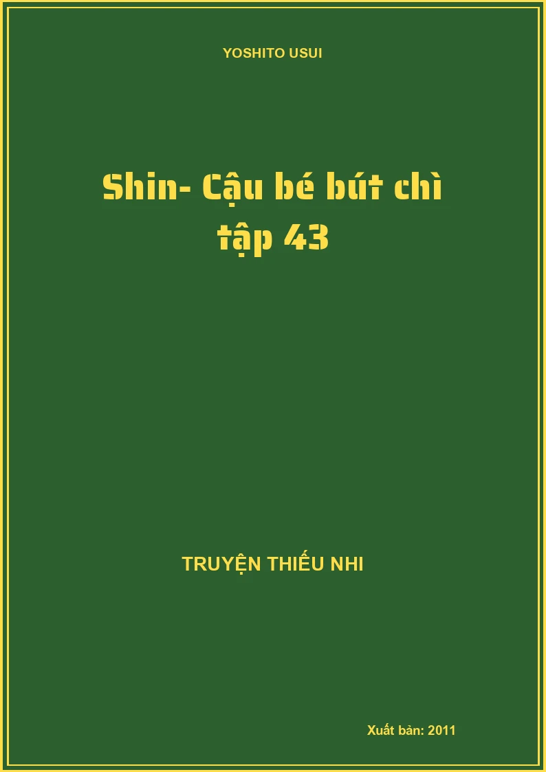 Shin- Cậu bé bút chì tập 43