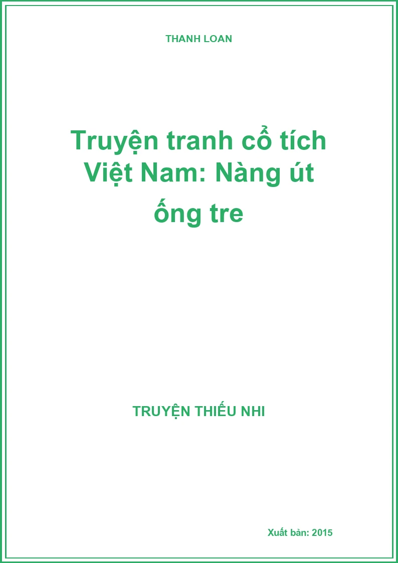 Truyện tranh cổ tích Việt Nam: Nàng út ống tre