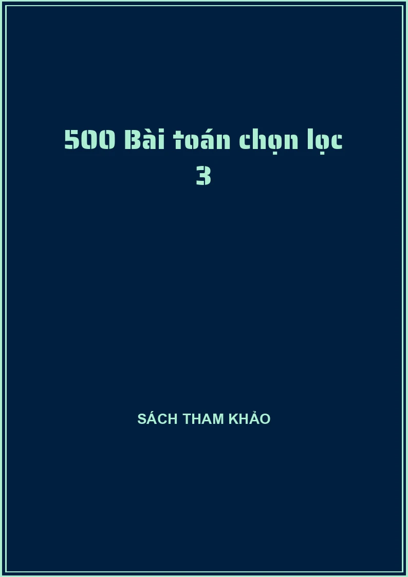 500 Bài toán chọn lọc 3
