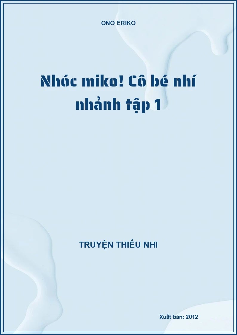 Nhóc miko! Cô bé nhí nhảnh tập 1