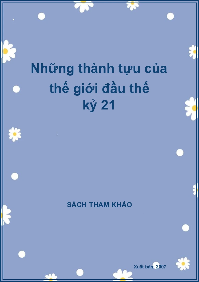 Những thành tựu của thế giới đầu thế kỷ 21