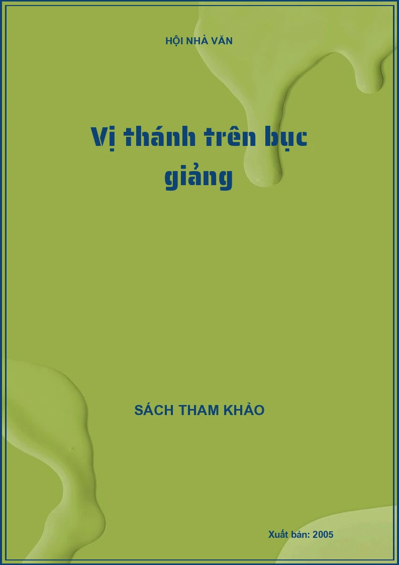 Vị thánh trên bục giảng