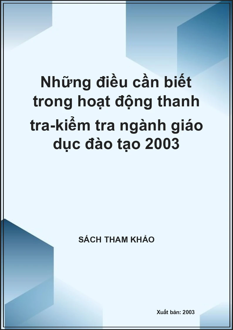 Những điều cần biết trong hoạt động thanh tra-kiểm tra ngành giáo dục đào tạo 2003