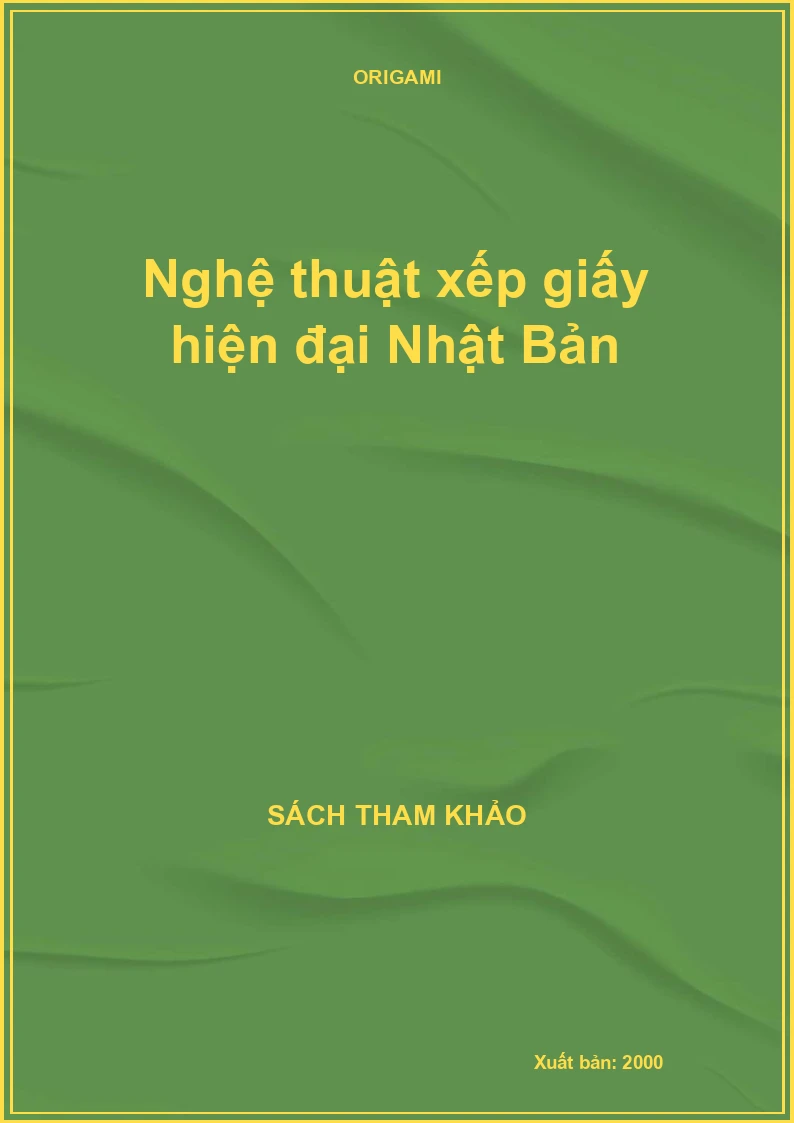 Nghệ thuật xếp giấy hiện đại Nhật Bản