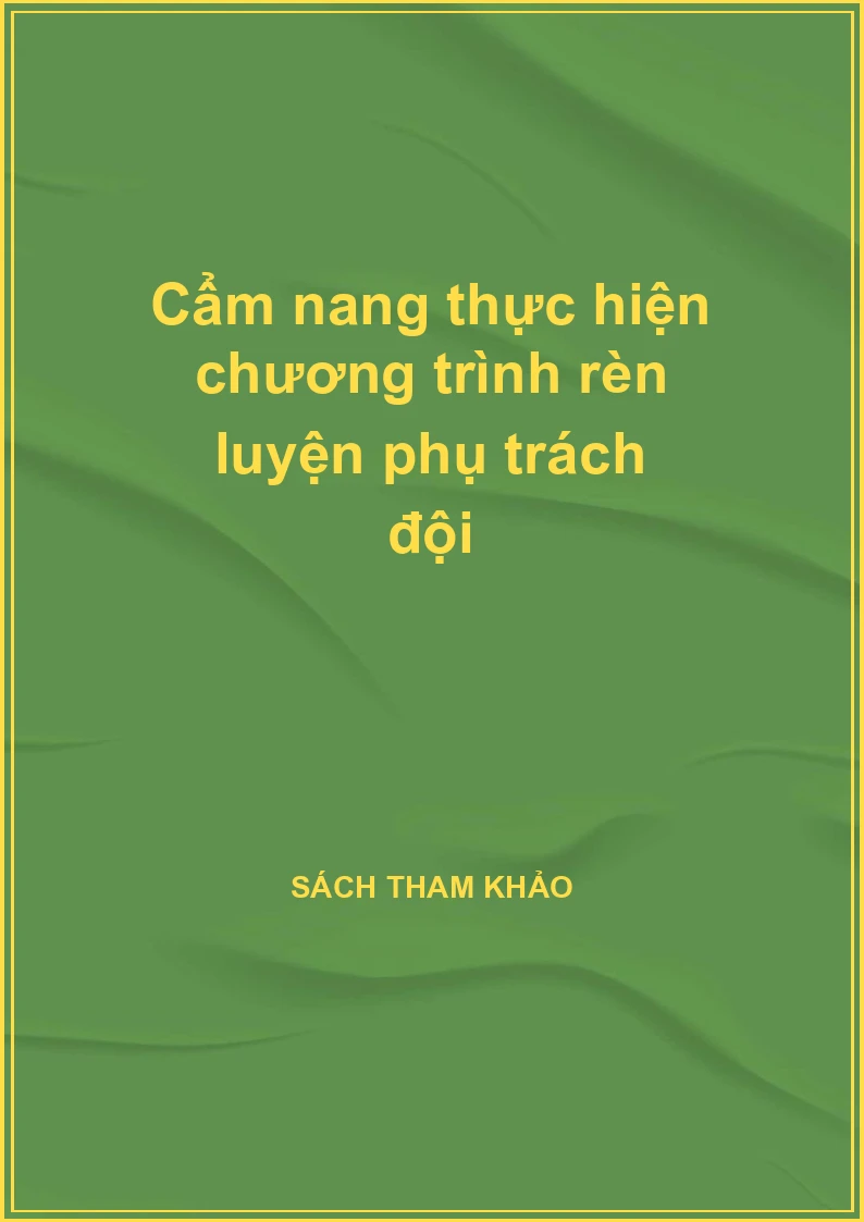 Cẩm nang thực hiện chương trình rèn luyện phụ trách đội