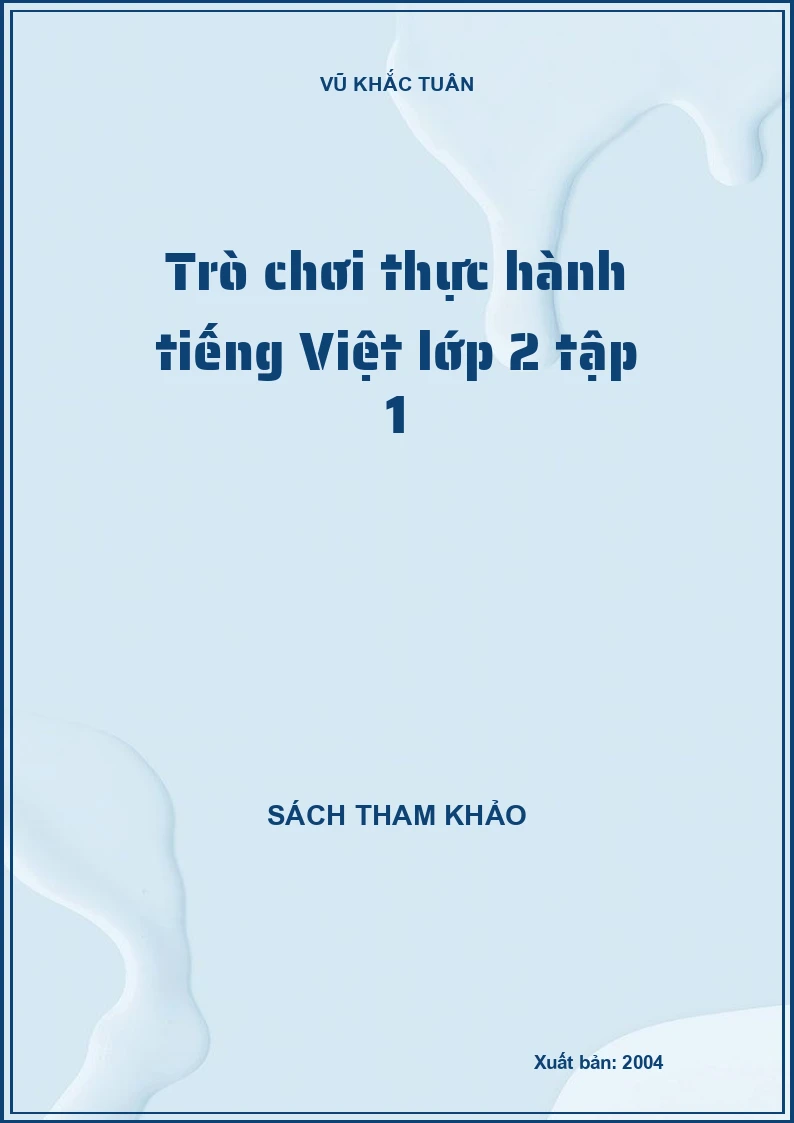 Trò chơi thực hành tiếng Việt lớp 2 tập 1