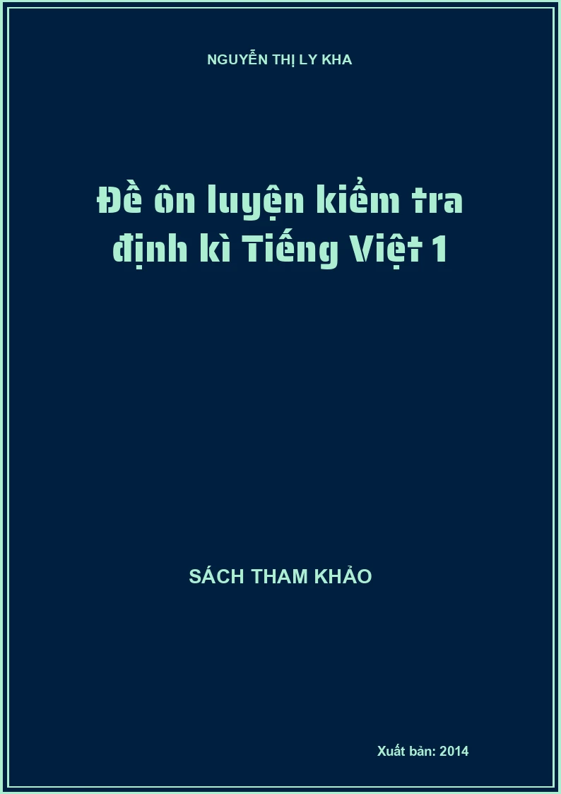Đề ôn luyện kiểm tra định kì Tiếng Việt 1