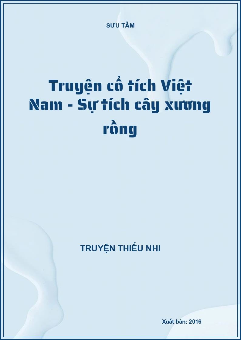 Truyện cổ tích Việt Nam - Sự tích cây xương rồng