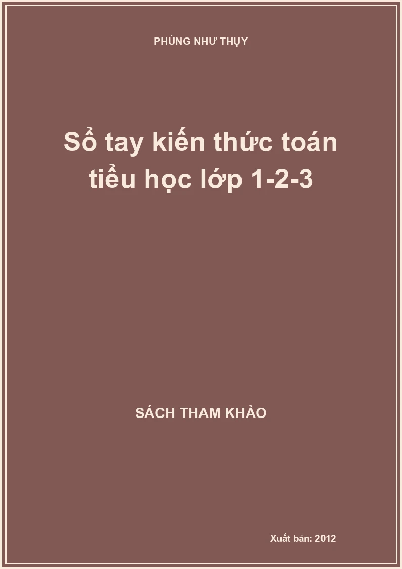 Sổ tay kiến thức toán tiểu học lớp 1-2-3