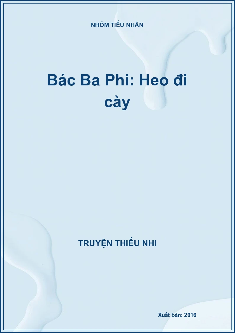 Bác Ba Phi: Heo đi cày