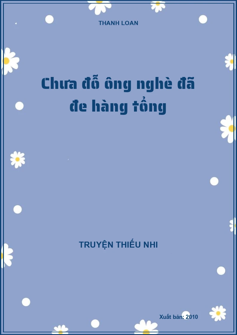 Chưa đỗ ông nghè đã đe hàng tổng
