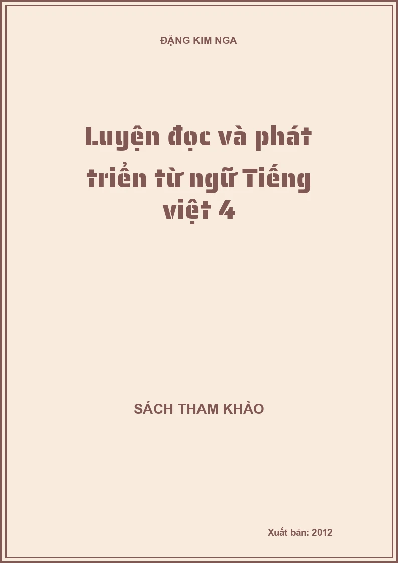 Luyện đọc và phát triển từ ngữ Tiếng việt 4
