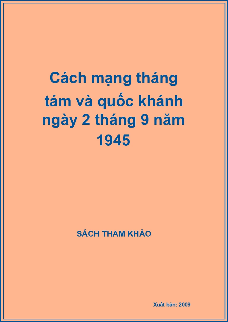 Cách mạng tháng tám và quốc khánh ngày 2 tháng 9 năm 1945
