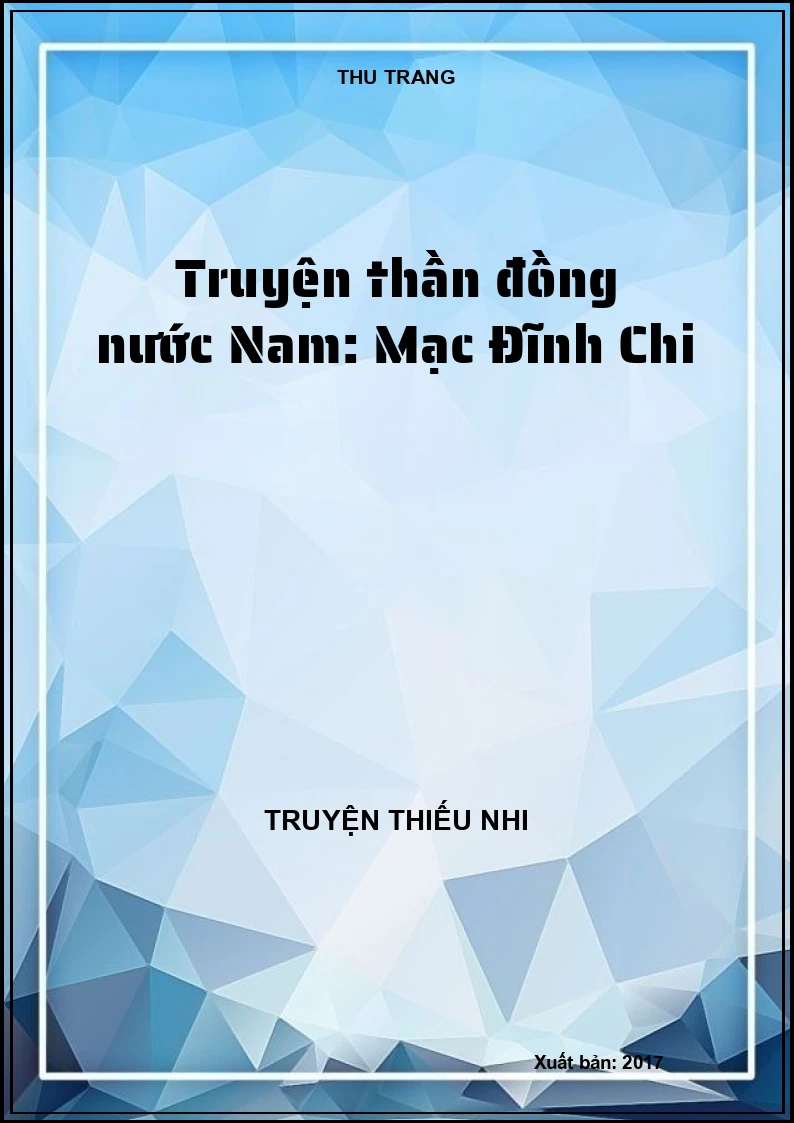 Truyện thần đồng nước Nam: Mạc Đĩnh Chi