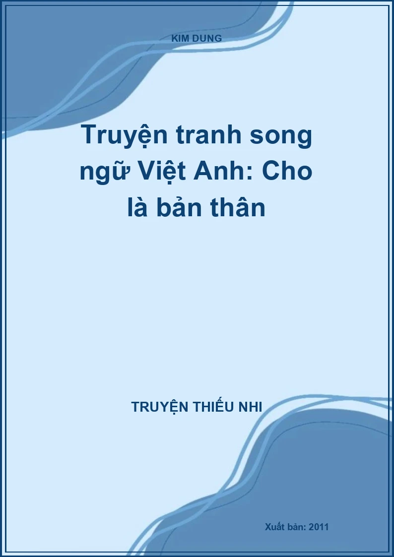 Truyện tranh song ngữ Việt Anh: Cho là bản thân