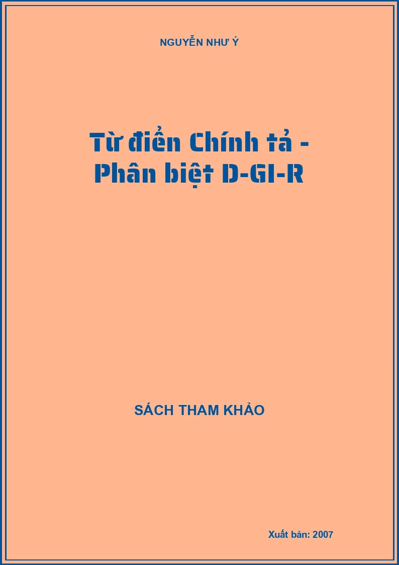 Từ điển Chính tả - Phân biệt D-GI-R