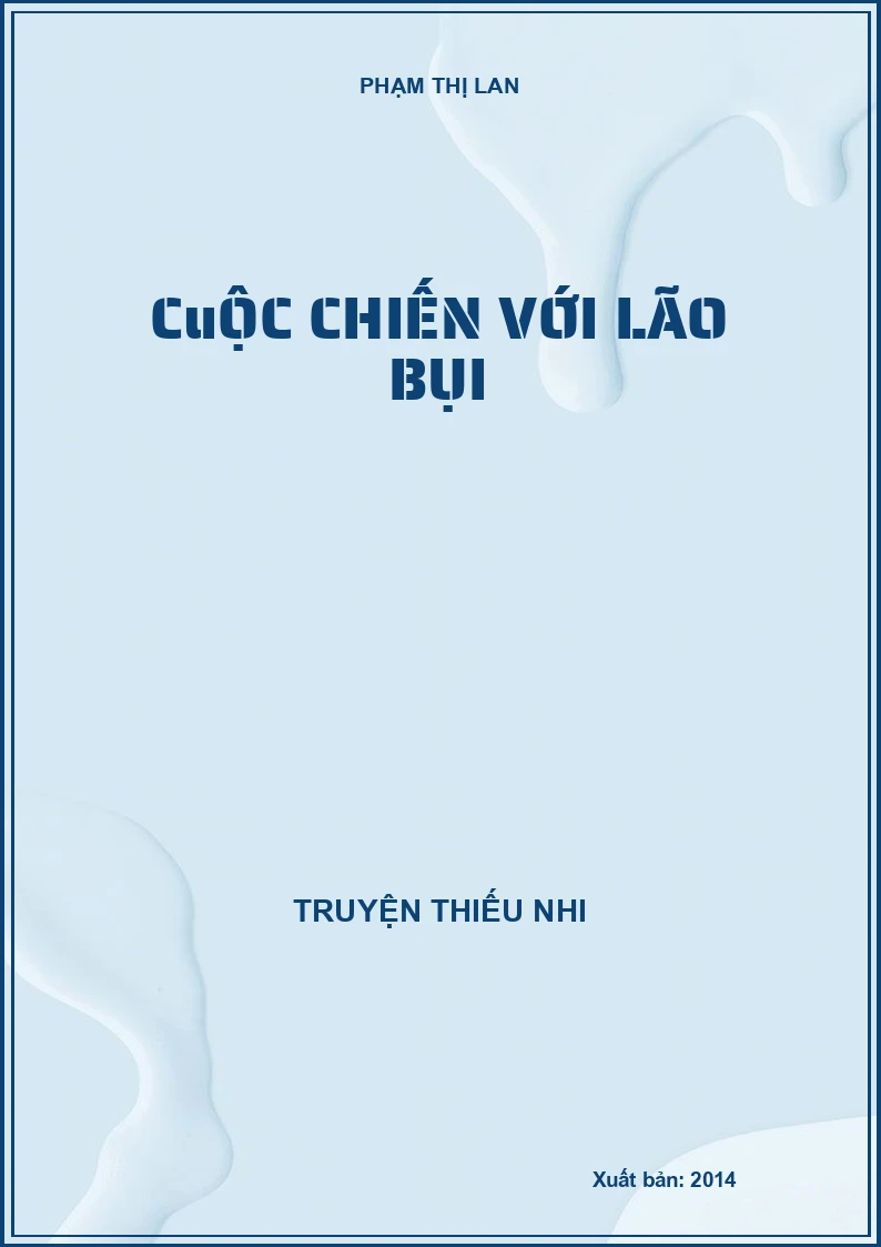 CuỘC CHIẾN VỚI LÃO BỤI