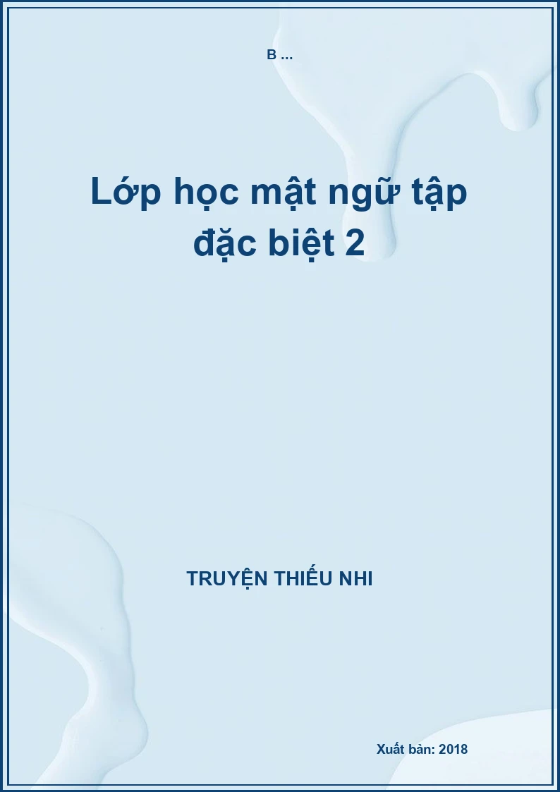 Lớp học mật ngữ tập đặc biệt 2
