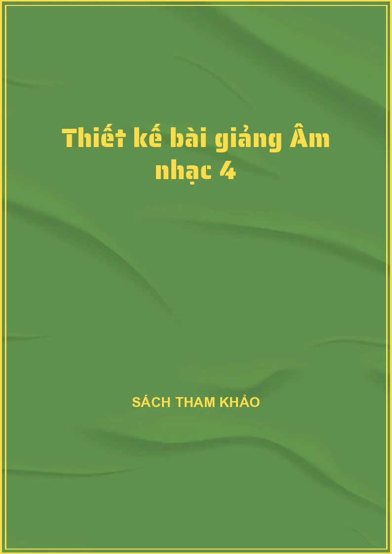 Thiết kế bài giảng Âm nhạc 4