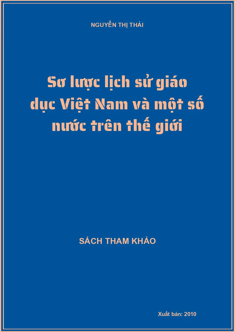 Sơ lược lịch sử giáo dục Việt Nam và một số nước trên thế giới