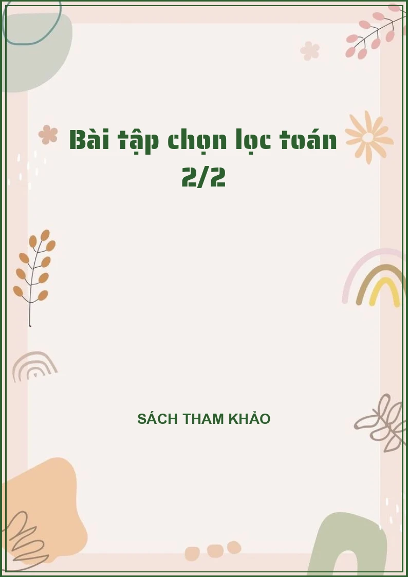 Bài tập chọn lọc toán 2/2