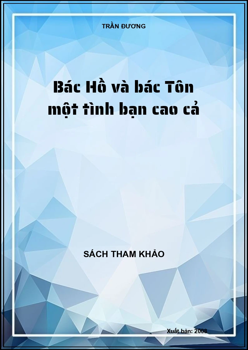 Bác Hồ và bác Tôn một tình bạn cao cả