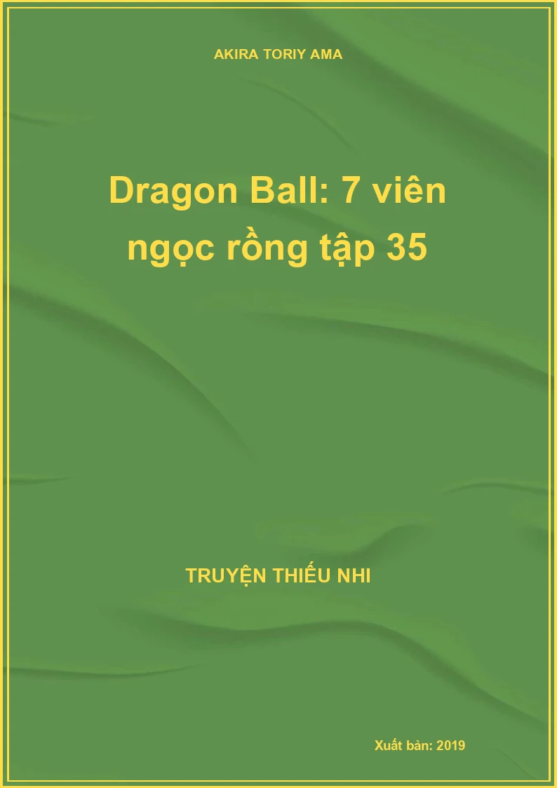 Dragon Ball: 7 viên ngọc rồng tập 35
