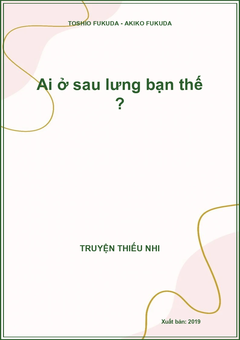 Ai ở sau lưng bạn thế ?