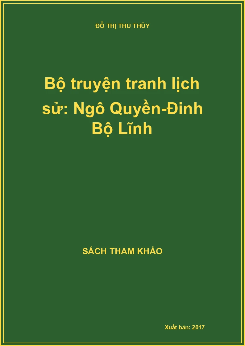 Bộ truyện tranh lịch sử: Ngô Quyền-Đinh Bộ Lĩnh