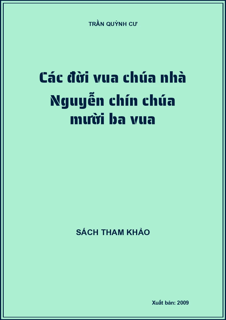 Các đời vua chúa nhà Nguyễn chín chúa mười ba vua