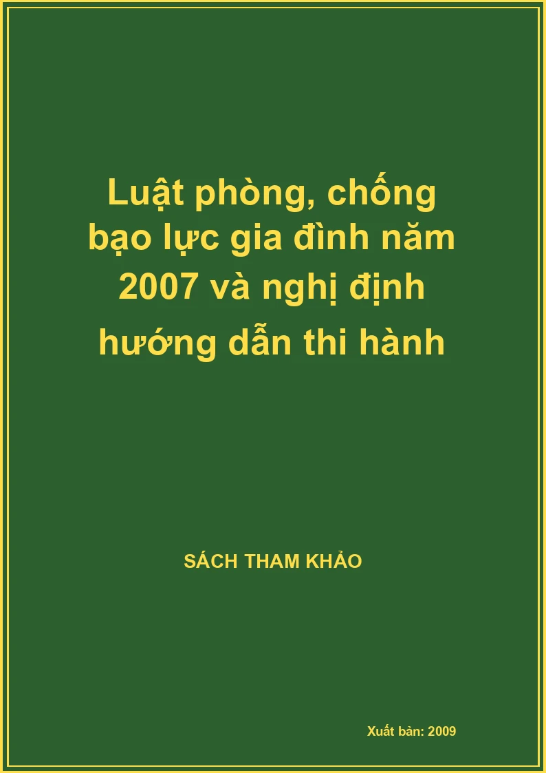 Luật phòng, chống bạo lực gia đình năm 2007 và nghị định hướng dẫn thi hành